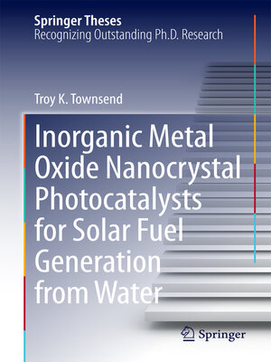 cover image of Inorganic Metal Oxide Nanocrystal Photocatalysts for Solar Fuel Generation from Water